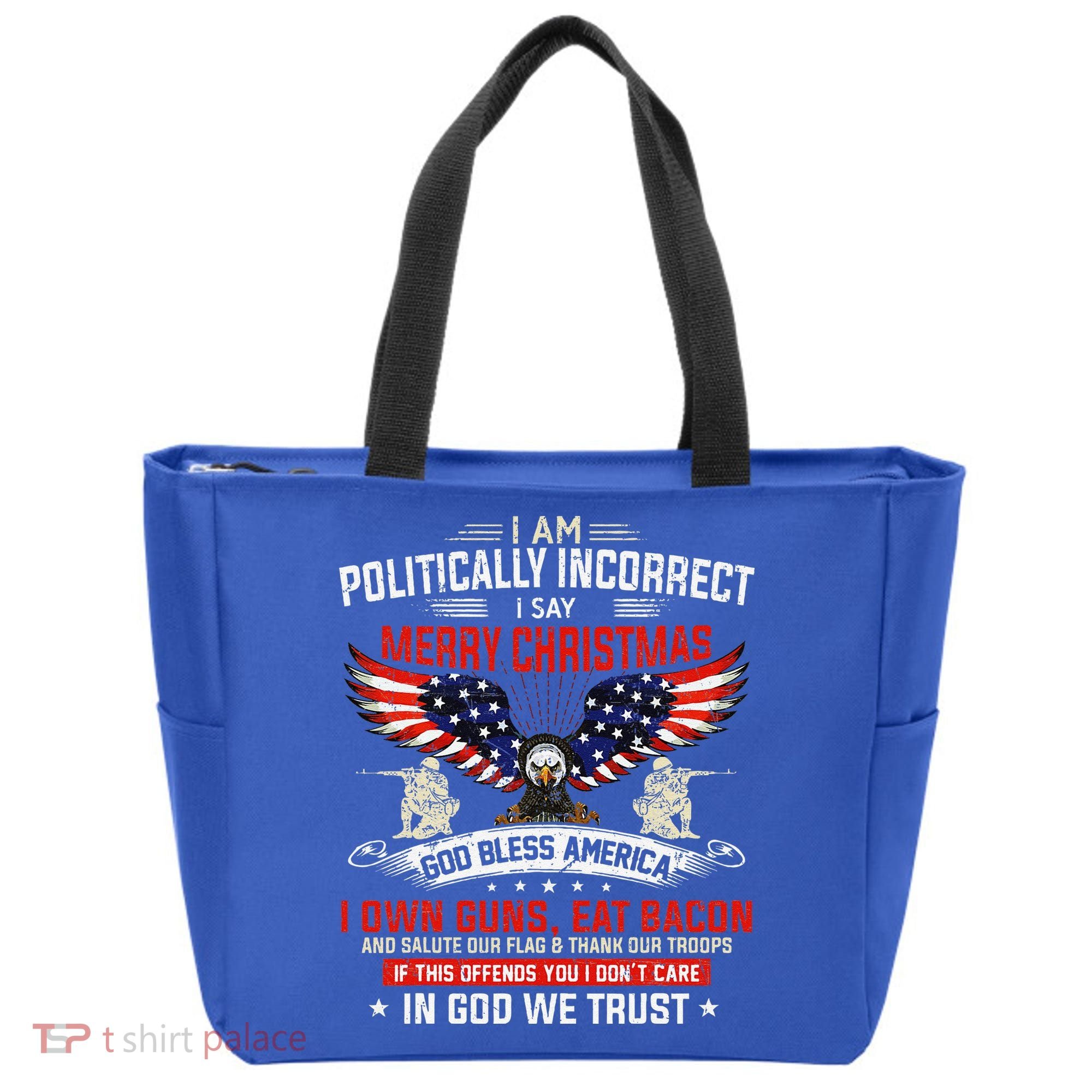 I Am Politically Incorrect God Bless American Christ Eagle Tote Bag