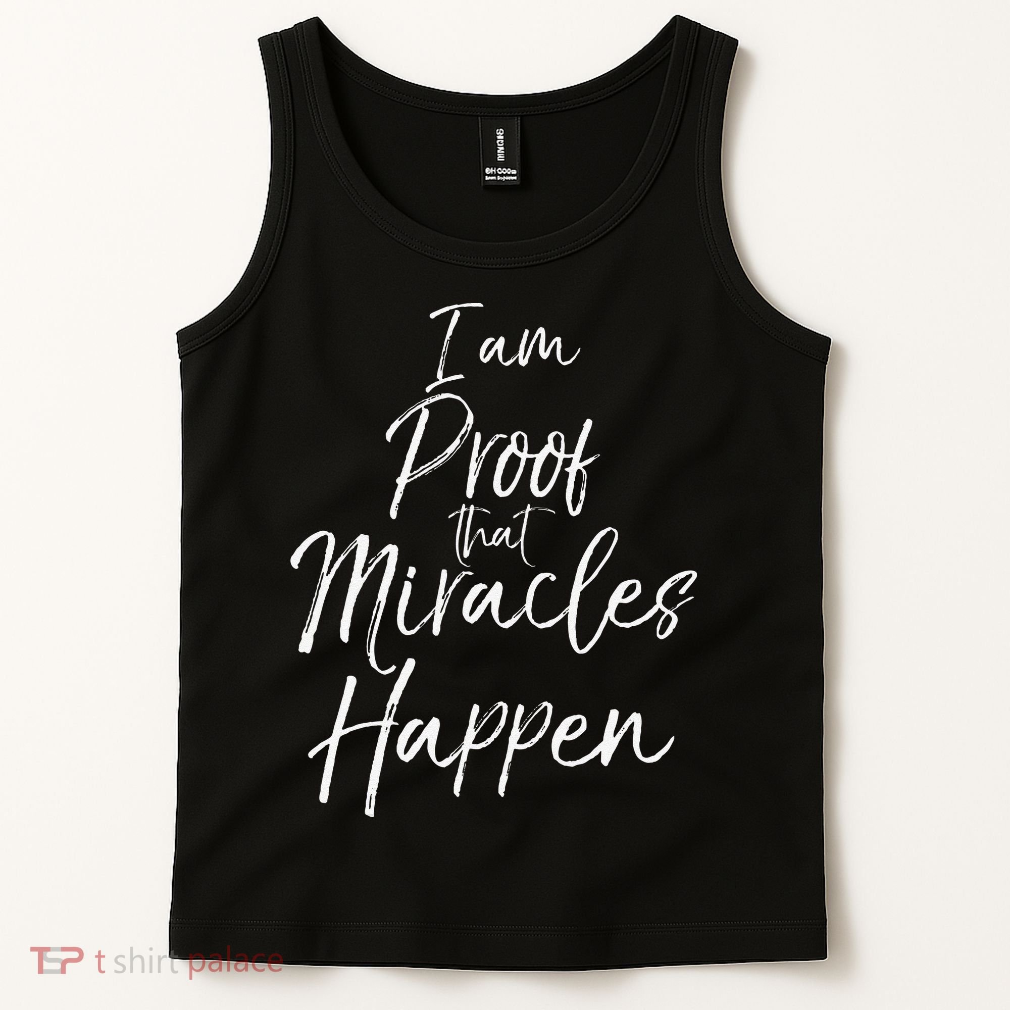 I Am Proof That Miracles Happen Fun Cute Christian Tank Top