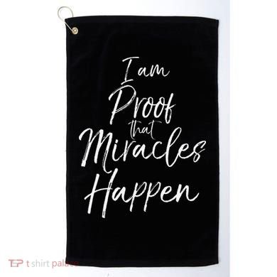 I Am Proof That Miracles Happen Fun Cute Christian Golf Towel
