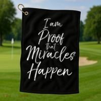 I Am Proof That Miracles Happen Fun Cute Christian Golf Towel thumb 1