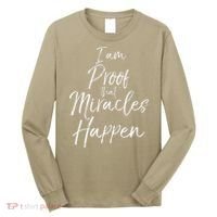 I Am Proof That Miracles Happen Fun Cute Christian Long Sleeve Shirt thumb 0