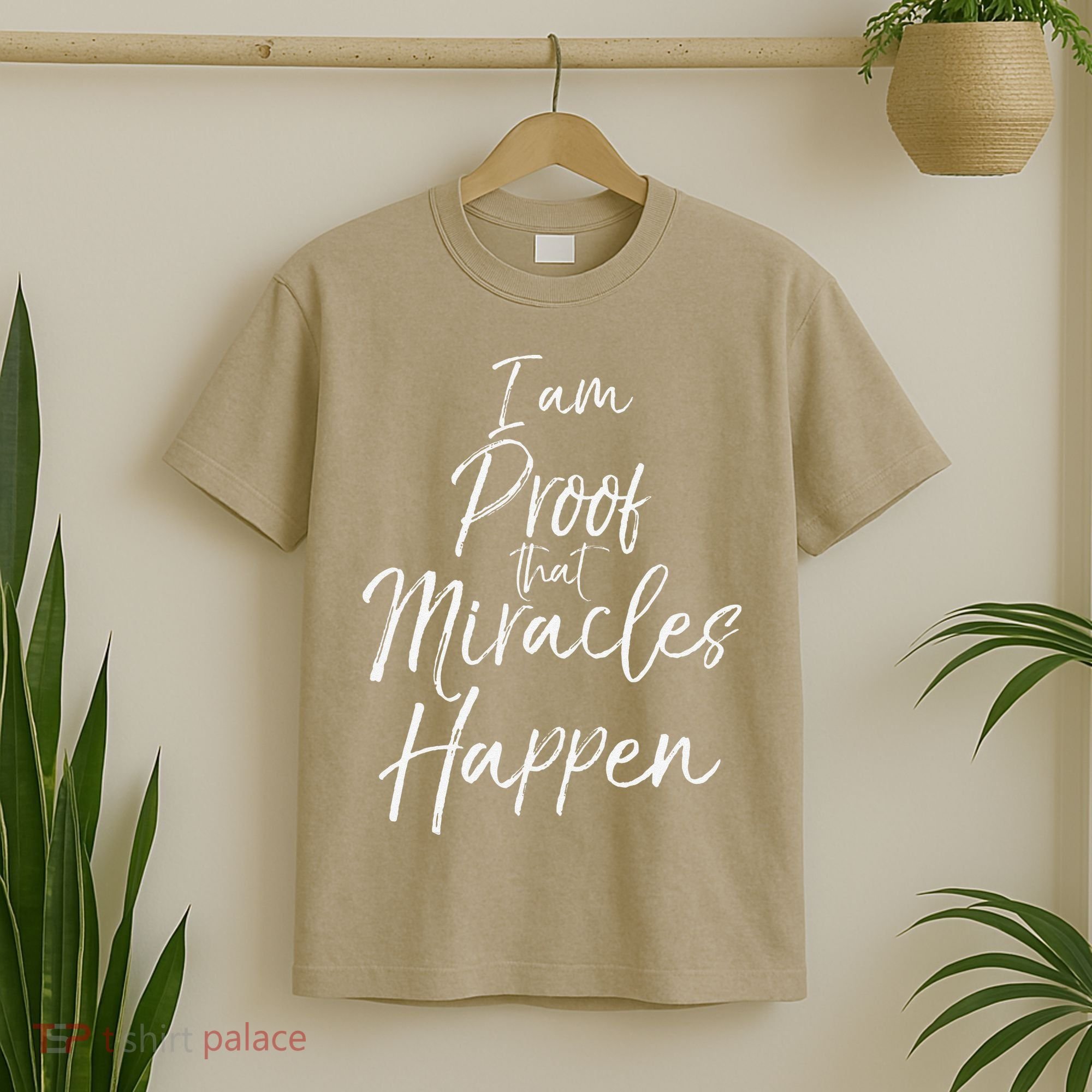 I Am Proof That Miracles Happen Fun Cute Christian T-Shirt
