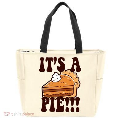 Its A Pie Funny Thanksgiving Tote Bag