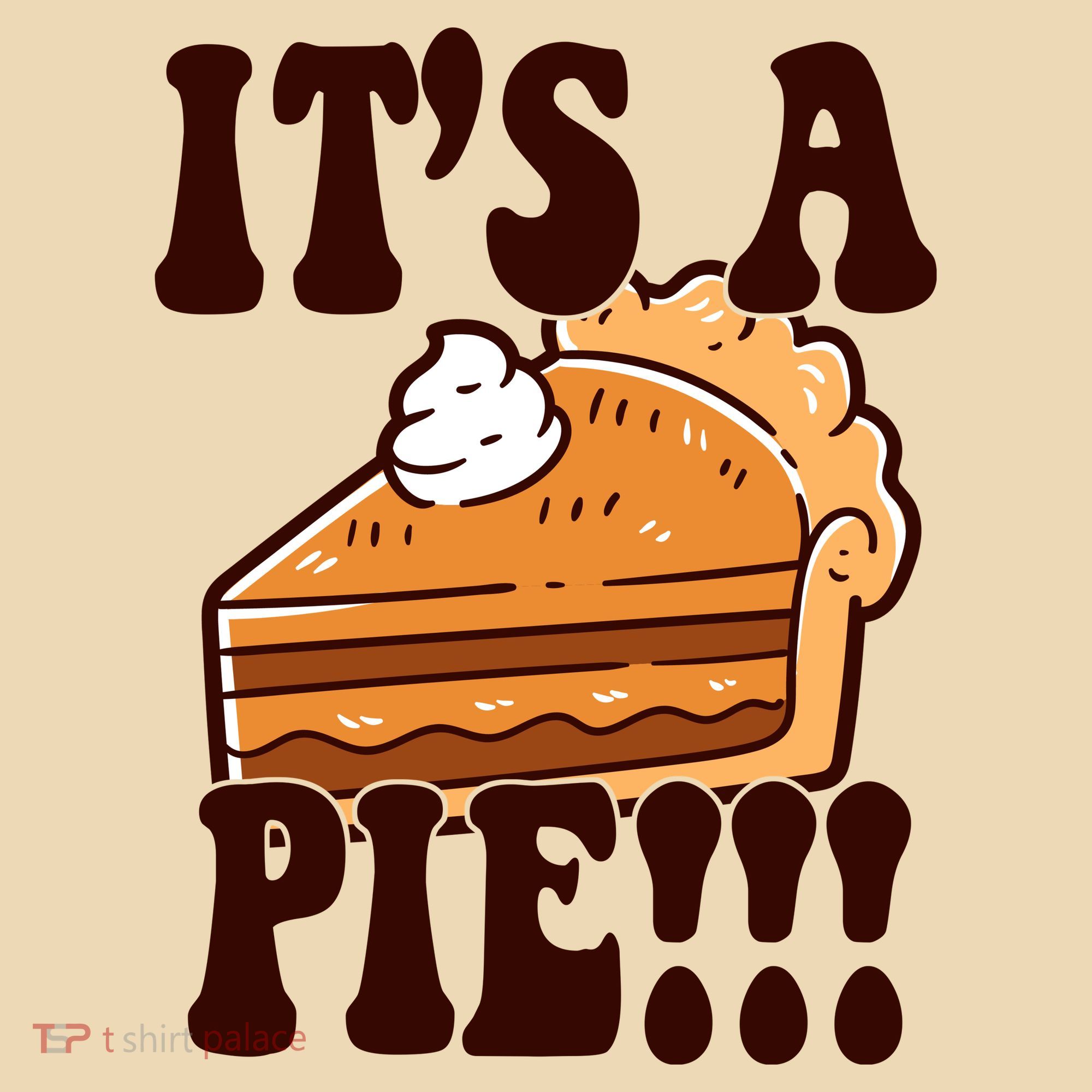 Its A Pie Funny Thanksgiving Tote Bag