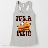 Its A Pie Funny Thanksgiving Women's Tank Top thumb 0