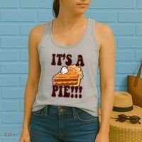 Its A Pie Funny Thanksgiving Women's Tank Top thumb 2