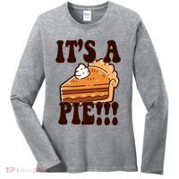 Its A Pie Funny Thanksgiving Women's Long Sleeve Shirt thumb 0