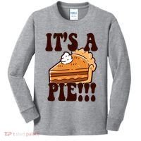Its A Pie Funny Thanksgiving Kids Long Sleeve Shirt thumb 0