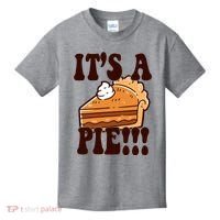 Its A Pie Funny Thanksgiving Kids T-Shirt thumb 0