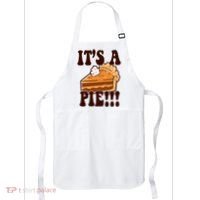 Its A Pie Funny Thanksgiving Apron thumb 0