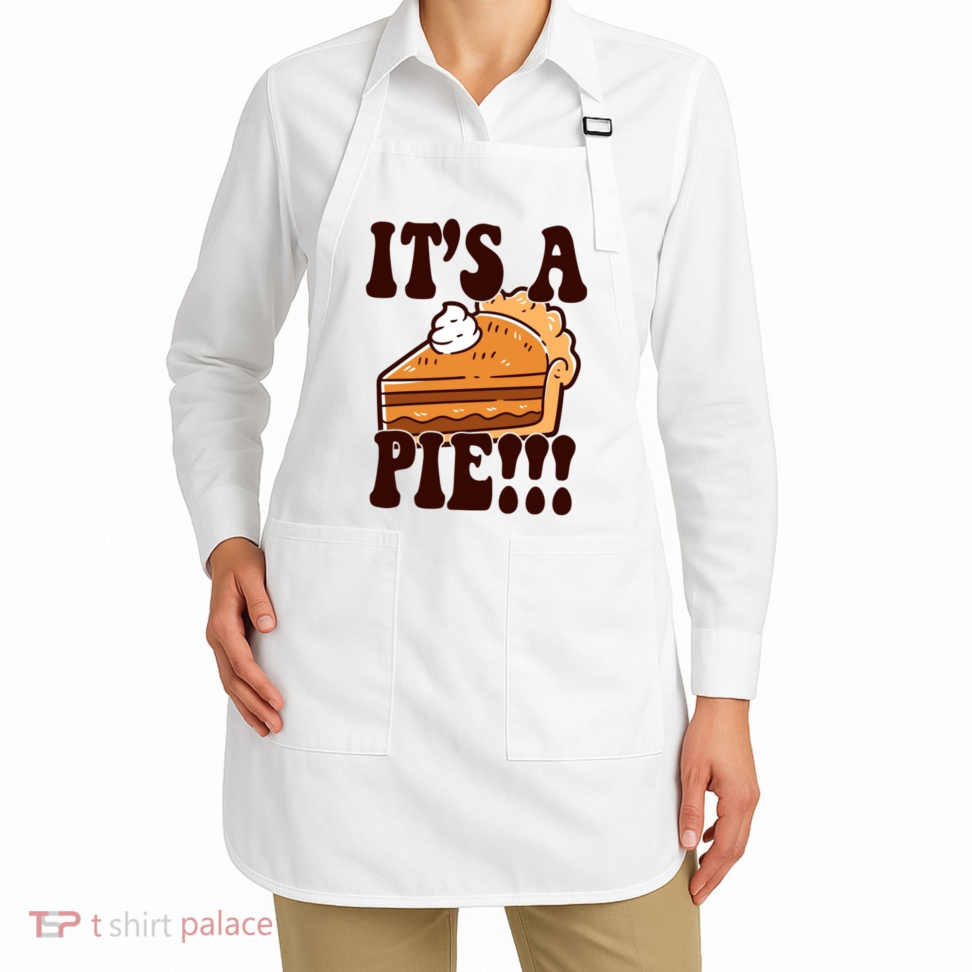 Its A Pie Funny Thanksgiving Apron