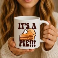 Its A Pie Funny Thanksgiving Coffee Mug thumb 3