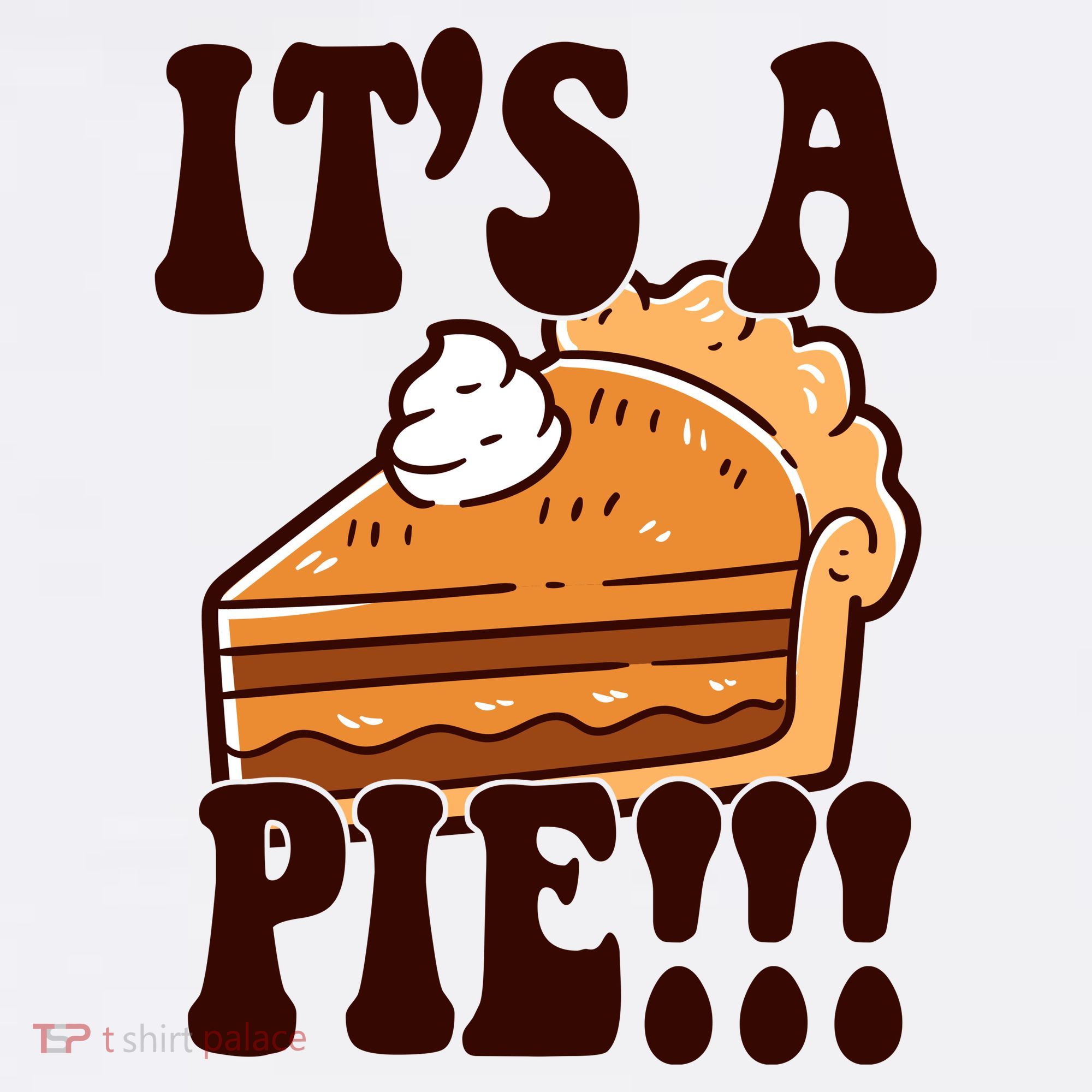 Its A Pie Funny Thanksgiving Coffee Mug