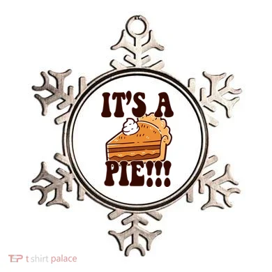 Its A Pie Funny Thanksgiving Ornament