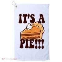 Its A Pie Funny Thanksgiving Golf Towel thumb 0