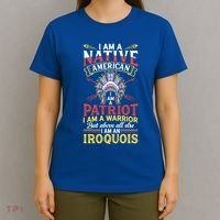 I Am Patriot Iroquois Native Pride American Indian Tribe Gift T-Shirt thumb 4