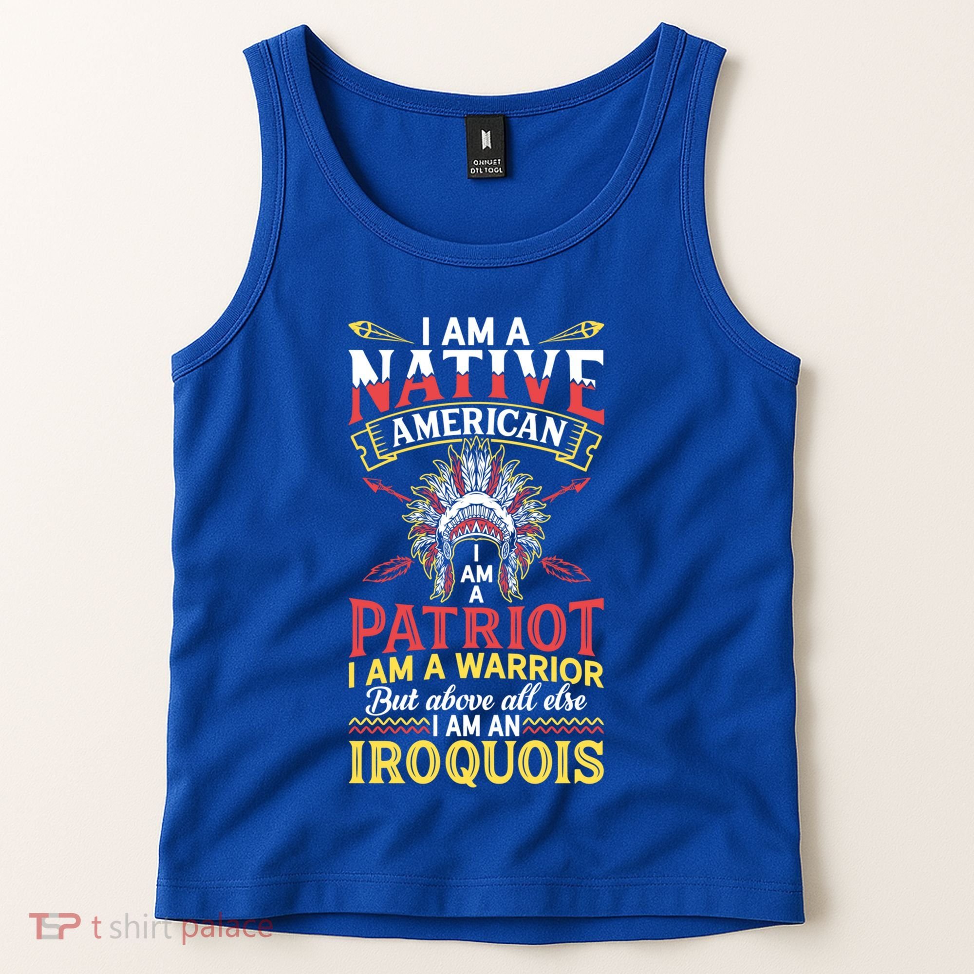 I Am Patriot Iroquois Native Pride American Indian Tribe Gift Tank Top