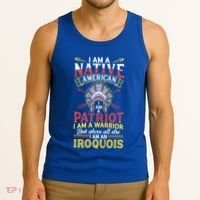 I Am Patriot Iroquois Native Pride American Indian Tribe Gift Tank Top thumb 3