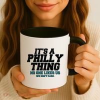It's A Philly Thing No One Likes Us We Don't Care Football Fan Coffee Mug thumb 3