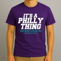 It's A Philly Thing No One Likes Us We Don't Care Football Fan T-Shirt thumb 3