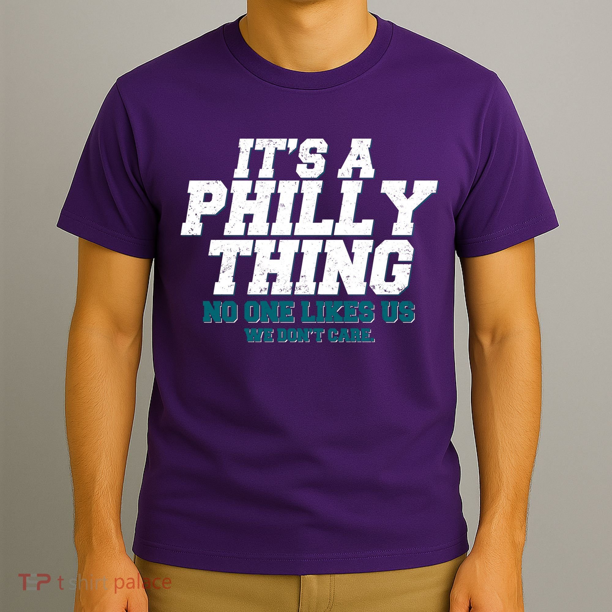 It's A Philly Thing No One Likes Us We Don't Care Football Fan T-Shirt