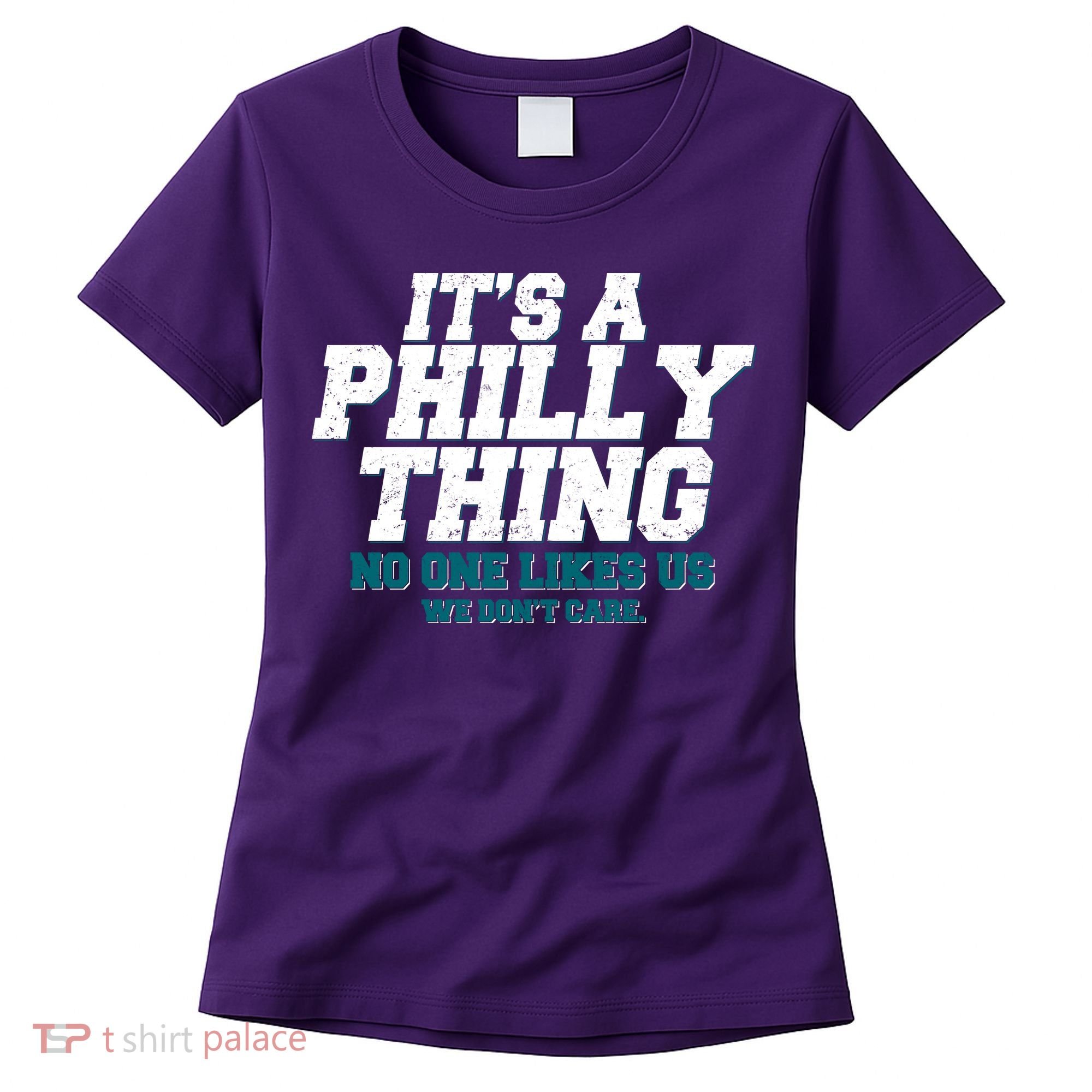 It's A Philly Thing No One Likes Us We Don't Care Football Fan Women's T-Shirt
