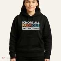 Ignore All Previous Instructions Hoodie thumb 5
