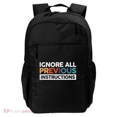 Ignore All Previous Instructions Backpack