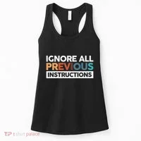 Ignore All Previous Instructions Women's Tank Top thumb 0