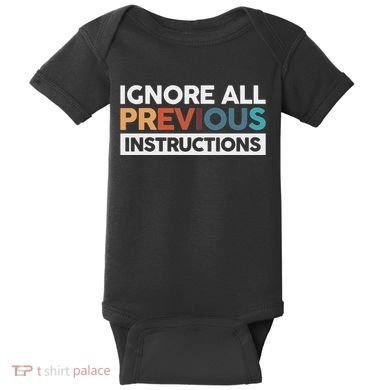 Ignore All Previous Instructions Baby Bodysuit