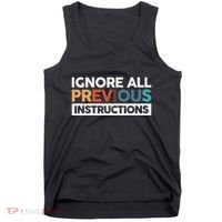 Ignore All Previous Instructions Tank Top thumb 0