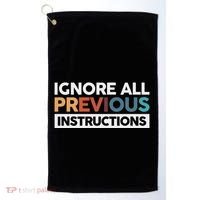 Ignore All Previous Instructions Golf Towel thumb 0