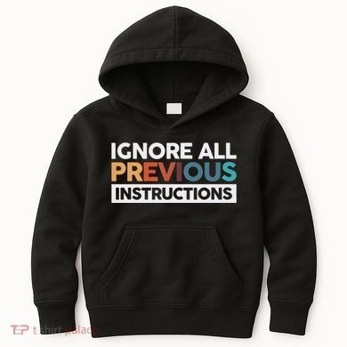 Ignore All Previous Instructions Kids Hoodie
