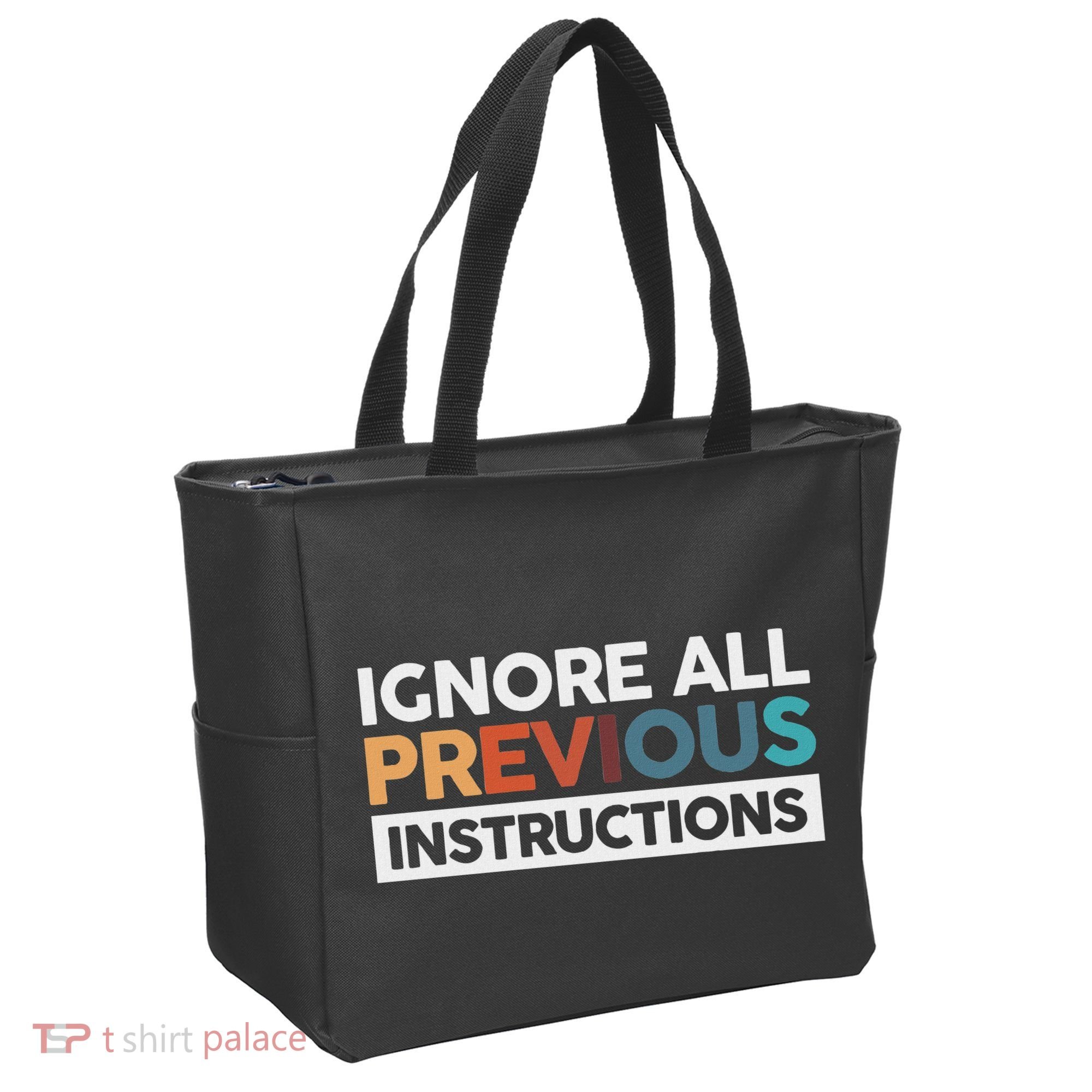 Ignore All Previous Instructions Tote Bag