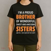 Im A Proud Brother Of Wonderful Sweet And Awesome Sisters T-Shirt thumb 4