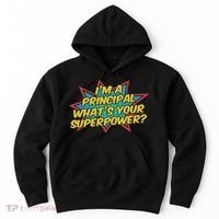 Im A Principal Whats Your Superpower Super School Principal Hoodie thumb 0