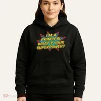 Im A Principal Whats Your Superpower Super School Principal Hoodie thumb 5