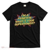 Im A Principal Whats Your Superpower Super School Principal T-Shirt thumb 0