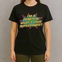 Im A Principal Whats Your Superpower Super School Principal T-Shirt thumb 4