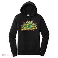 Im A Principal Whats Your Superpower Super School Principal Women's Hoodie thumb 0