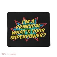 Im A Principal Whats Your Superpower Super School Principal Mousepad thumb 0