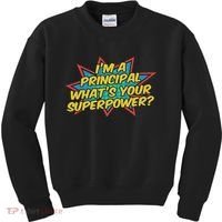 Im A Principal Whats Your Superpower Super School Principal Kids Sweatshirt thumb 0