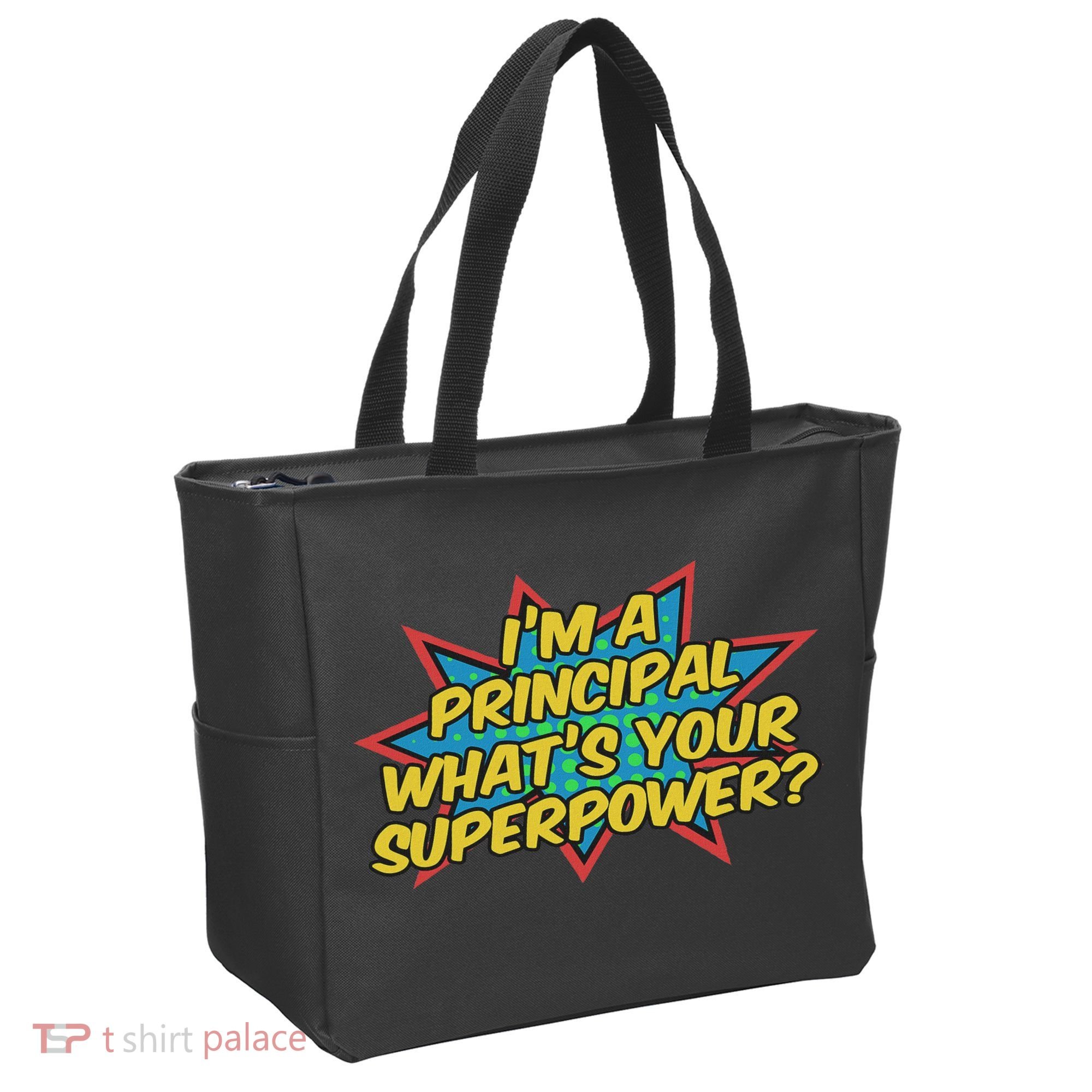 Im A Principal Whats Your Superpower Super School Principal Tote Bag