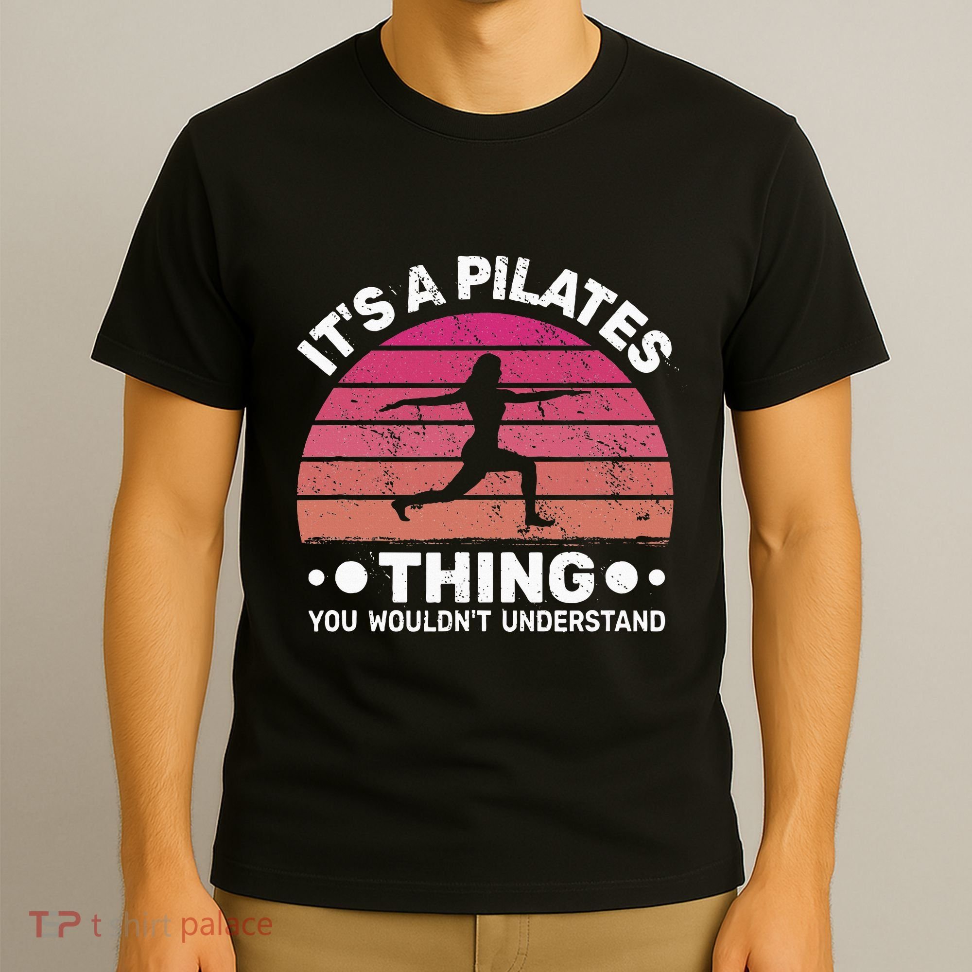 ItS A Pilates Thing For Women With Funny Sayings Fitness T-Shirt
