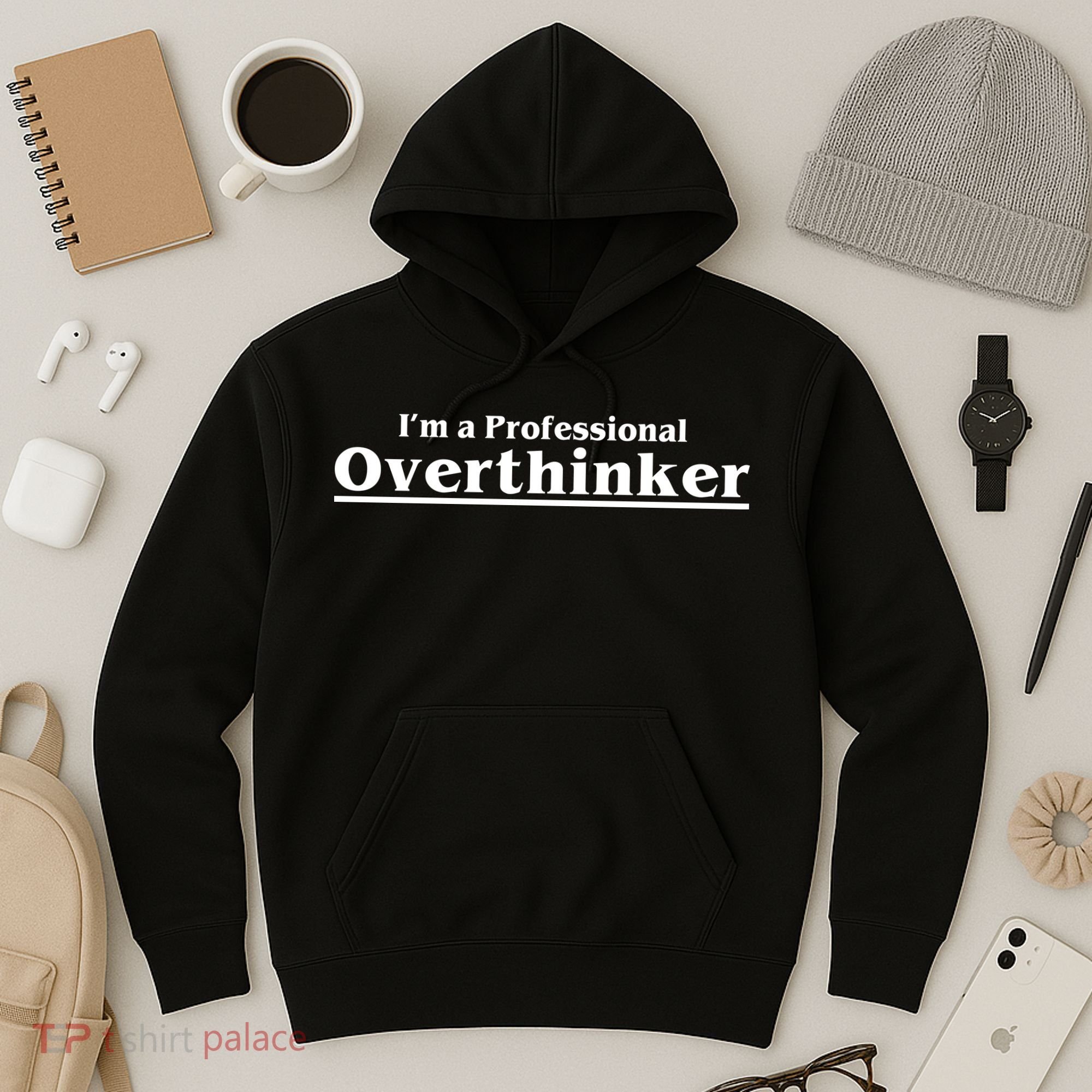 I'm A Professional Overthinker Gift Hoodie