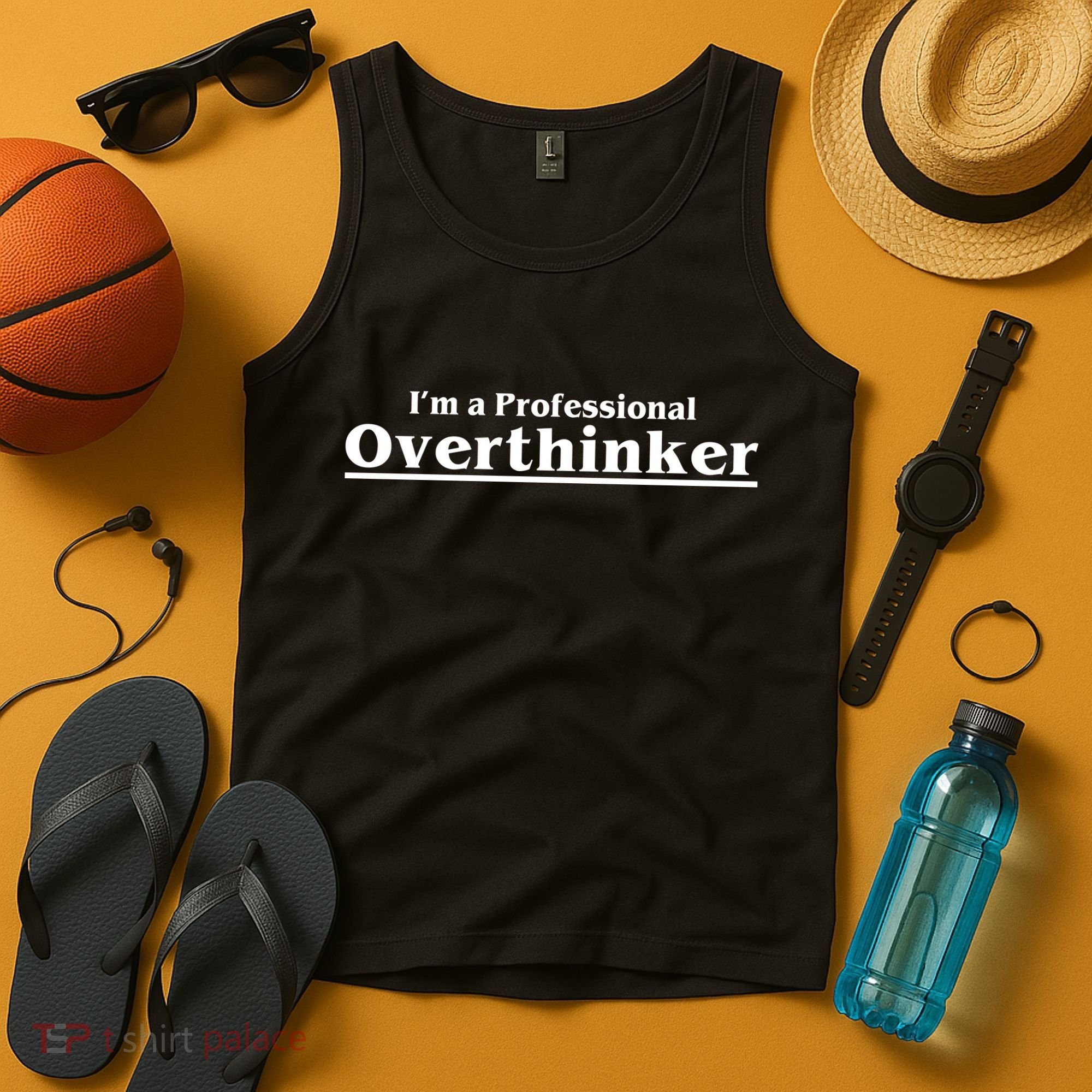 I'm A Professional Overthinker Gift Tank Top