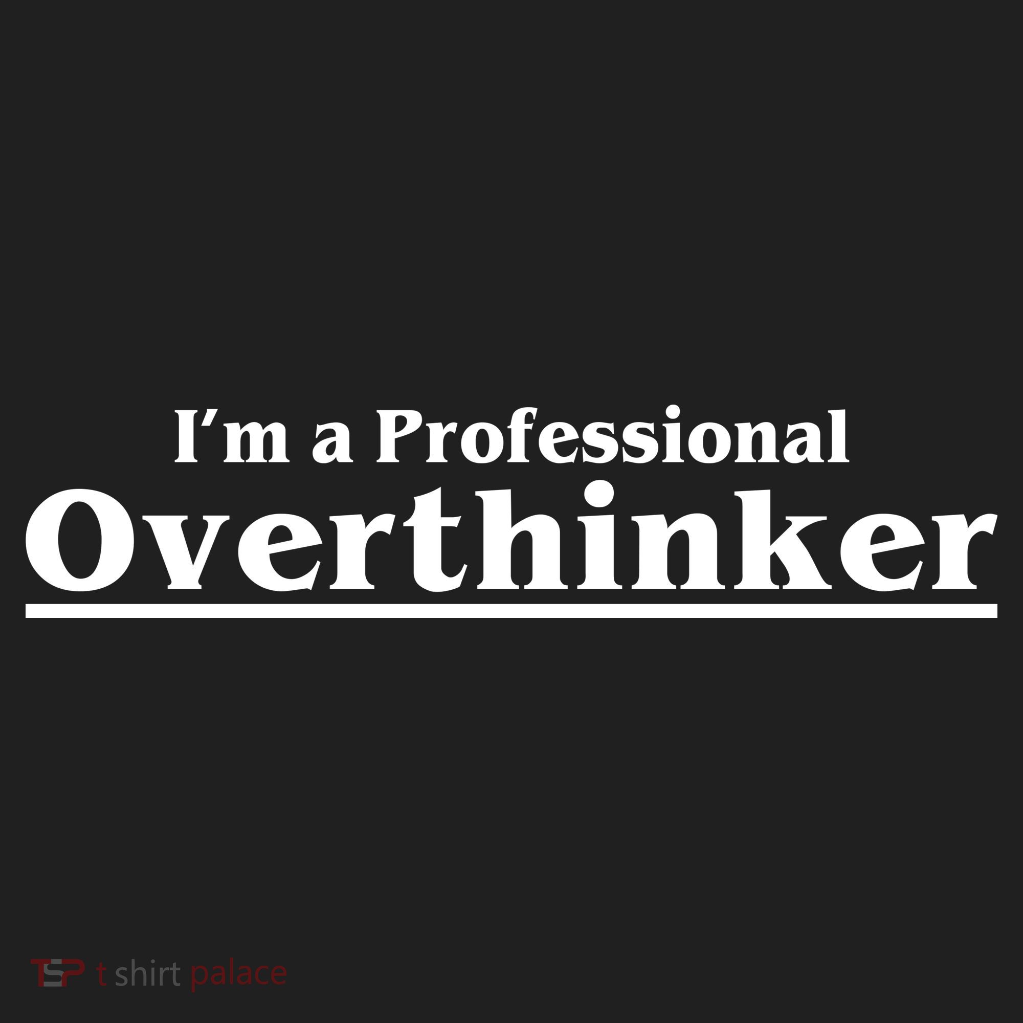 I'm A Professional Overthinker Gift Golf Towel