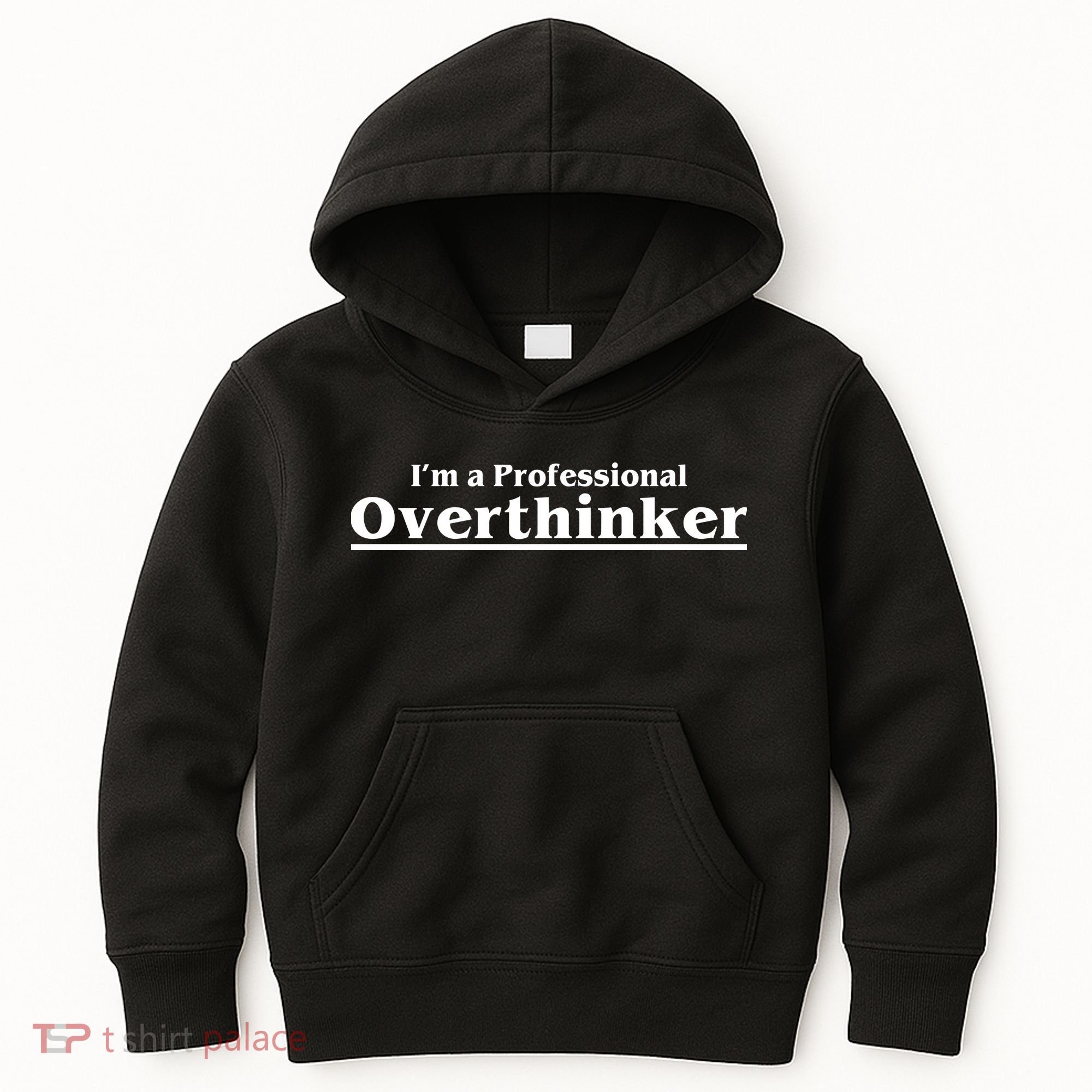 I'm A Professional Overthinker Gift Kids Hoodie