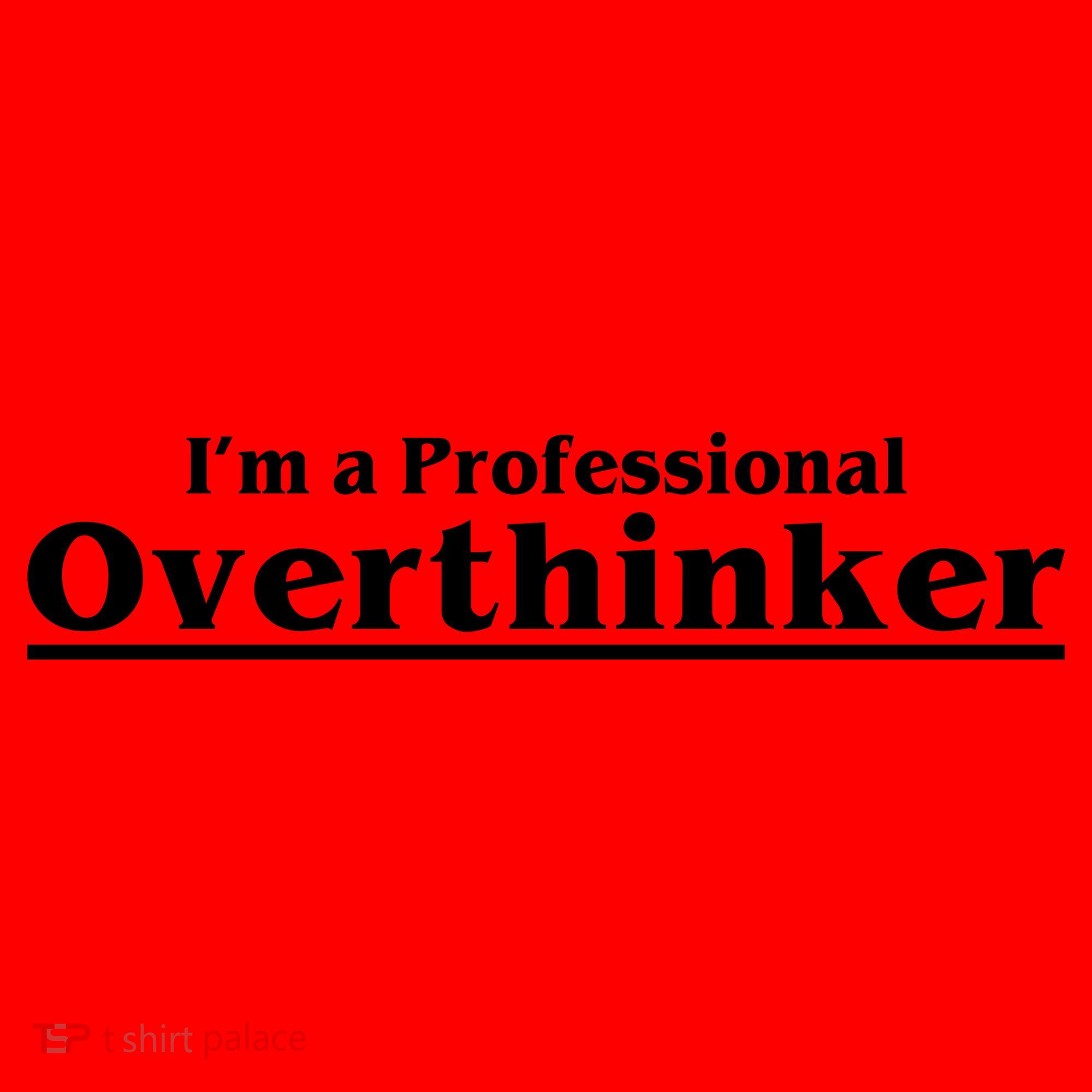 I'm A Professional Overthinker Gift Santa Hat