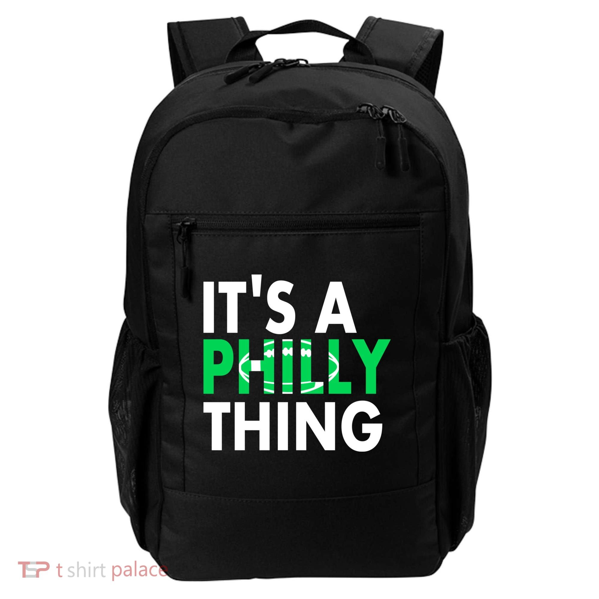 It's A Philly Thing Its A Philly Thing Philadelphia Football Backpack